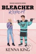 Kniha: Bleacher Report (Kenna King). , 2025