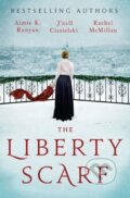 Kniha: The Liberty Scarf (Aimie K. Runyan, Rachel McMillan a J'nell Ciesielski). , 2025