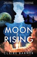 Kniha: Moonrising (Claire Barner). Diversion, 2025