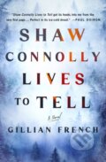 Kniha: Shaw Connolly Lives to Tell (Gillian French). Minotaur Books, 2025