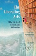 Kniha: The Liberating Arts (David Henreckson, Jessica Hooten Wilson a Jeffrey Bilbro). , 2023