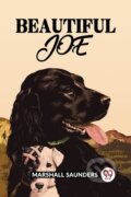 Kniha: Beautiful Joe (Marshall Saunders). , 2024