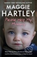Kniha: Please Help My Mummy (Maggie Hartley). Seven Dials, 2025
