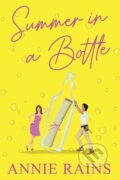Kniha: Summer in a Bottle (Annie Rains). Kensington Publishing Corporation, 2025