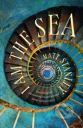Kniha: I am the Sea (Matt Stanley). Legend Press Ltd, 2021