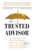 Kniha: Trusted Advisor: 20th Anniversary Edition (Charles Green, Robert Galford a David H. Maister). Free Press, 2021