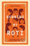 Kniha: Burning My Roti (Sharan Dhaliwal). Hardie Grant, 2022