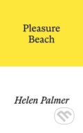 Kniha: Pleasure Beach (Helen Palmer). , 2023
