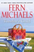 Kniha: Tuesday's Child (Fern Michaels). Kensington Publishing Corporation, 2025
