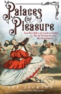Kniha: Palaces of Pleasure (Lee Jackson). Yale University Press, 2021