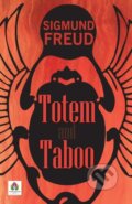 Kniha: Totem and Taboo (Sigmund Freud). , 2021