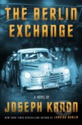 Kniha: Berlin Exchange (Joseph Kanon). Scribner, 2022