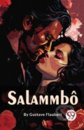 Kniha: Salammb? (Gustave Flaubert). , 2023