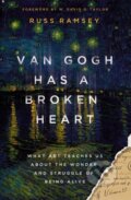 Kniha: Van Gogh Has a Broken Heart (Ramsey Russ). Zondervan, 2024