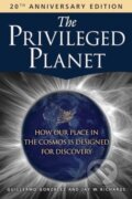 Kniha: The Privileged Planet (20th Anniversary Edition) (Guillermo Gonzalez, Jay W. a Ph.D. Richards). , 2024