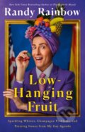 Kniha: Low-Hanging Fruit (Randy Rainbow). St Martin's Press, 2024