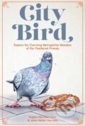 Kniha: City Bird (Angela Harrison Vinet a Janis Hatten Harrison). Epic Ink, 2024