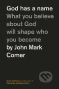 Kniha: God Has a Name (Comer John Mark). Thomas Nelson Publishers, 2024