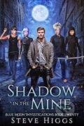 Kniha: Shadow in the Mine (Steve Higgs). , 2025