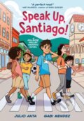 Kniha: Speak Up, Santiago! (Gabi Mendez a Julio Anta). , 2025