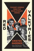 Kniha: Red Valkyries (Kristen Ghodsee). Verso, 2022
