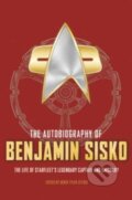 Kniha: The Autobiography of Benjamin Sisko (Derek Tyler Attico). Titan Books, 2023