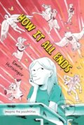 Kniha: How It All Ends (Hunsinger Emma). Greenwillow Books, 2024