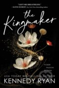 Kniha: The Kingmaker (Kennedy Ryan). Bloom Books, 2023