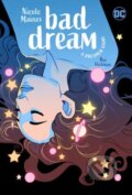Kniha: Bad Dream: A Dreamer Story (Nicole Maines a Rye Hickman). DC Comics, 2024