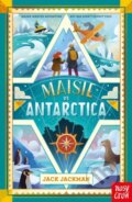 Kniha: Maisie vs Antarctica (Jack Jackman). Nosy Crow, 2024