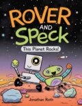 Kniha: Rover and Speck: This Planet Rocks! (Jonathan Roth). Kids Can, 2022