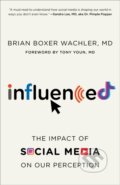 Kniha: Influenced (Brian Boxer a MD Wachler). Rowman & Littlefield, 2022