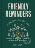 Kniha: Friendly Reminders (Scott Tatum). Rock Point, 2023