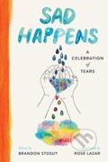 Kniha: Sad Happens (Brandon Stosuy). Simon & Schuster, 2023