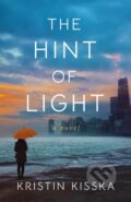 Kniha: The Hint of Light (Kristin Kisska). Lake Union Publishing, 2023