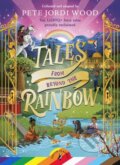 Kniha: Tales From Beyond the Rainbow (Pete Jordi Wood). Puffin Books, 2024
