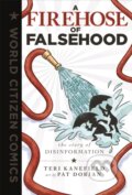 Kniha: A Firehose of Falsehood (Teri Kanefield). First Second, 2024
