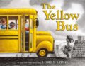Kniha: The Yellow Bus (Loren Long). Roaring Brook, 2024