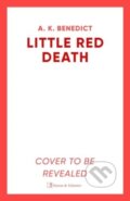 Kniha: Little Red Death (A. K. Benedict). Simon & Schuster, 2025