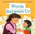 Kniha: Words Between Us (Angela Pham Krans). HarperCollins, 2023