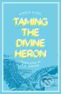 Kniha: Taming the Divine Heron (Sergio Pitol). Deep Vellum Publishing, 2023