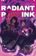 Kniha: Radiant Pink, Volume 1: A Massive-Verse Book (Meghan Camarena a Melissa Flores). Image Comics, 2023