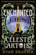 Kniha: The Enchanted Lies of Celeste Artois (Ryan Graudin). Orbit, 2024