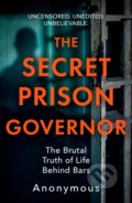 Kniha: The Secret Prison Governor (The Secret Prison Governor). Headline Book, 2022