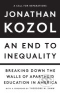 Kniha: An End to Inequality (Jonathan Kozol). The New Press, 2024
