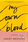 Kniha: My Own Blood (Ashley Bristowe). Prentice Hall, 2021