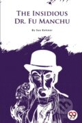 Kniha: The Insidious Dr.Fu-Manchu (Sax Rohmer). , 2022