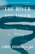 Kniha: The River You Touch (Chris Dombrowski). Milkweed Editions, 2023