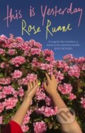 Kniha: This Is Yesterday (Rose Ruane). Corsair, 2021