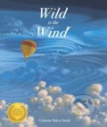 Kniha: Wild is the Wind (Grahame Baker-Smith). Templar, 2022